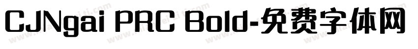 CJNgai PRC Bold字体转换